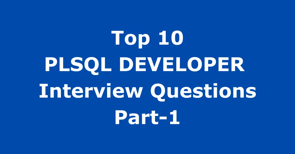PLSQL Developer Interview Questions
