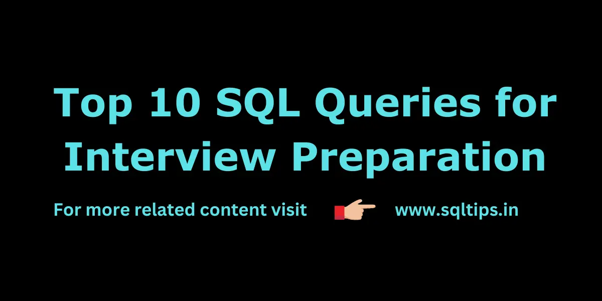 ultimate SQL Queries for Interview