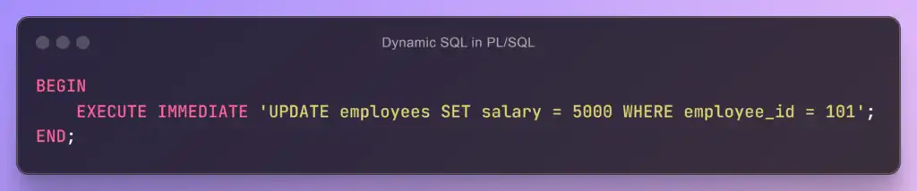 Dynamic SQL in PL/SQL