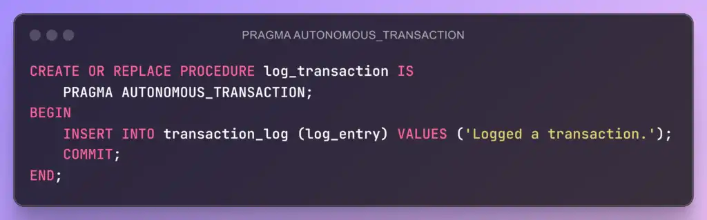 PRAGMA AUTONOMOUS_TRANSACTION
