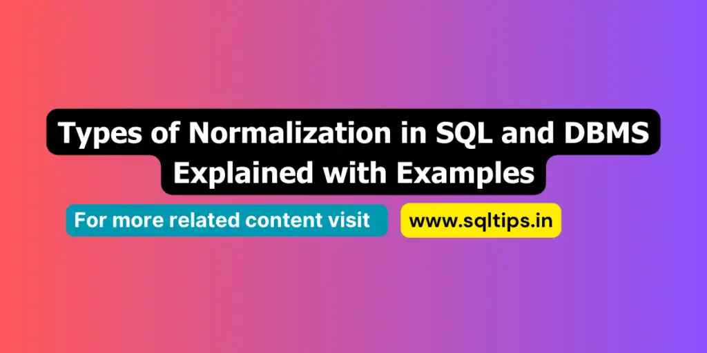 Mastering Normalization in SQL – Explained with Powerful Examples