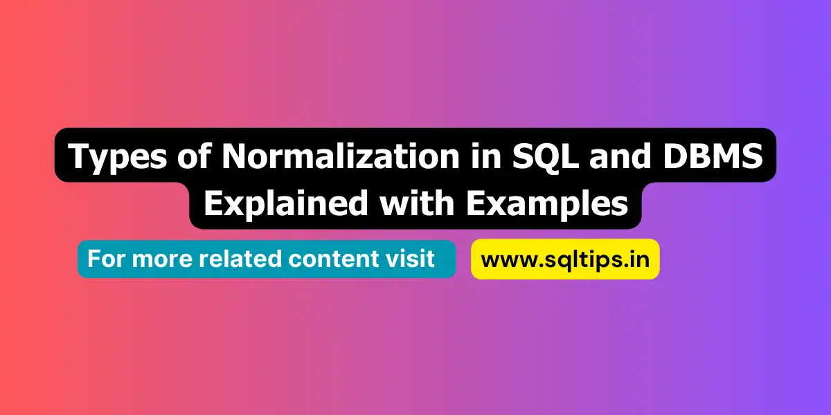 Mastering Normalization in SQL – Explained with Powerful Examples